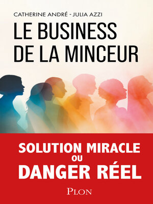 cover image of Le Business de la minceur--Solution miracle ou danger réél ?